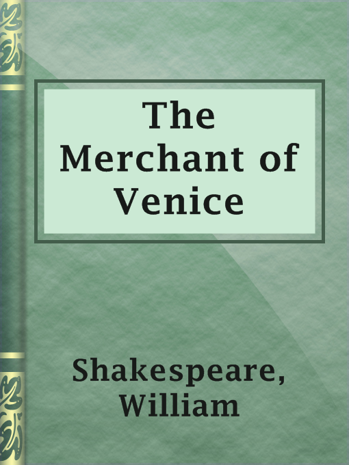 Title details for The Merchant of Venice by William Shakespeare - Available